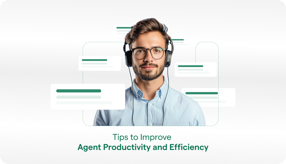 improve agent productivity