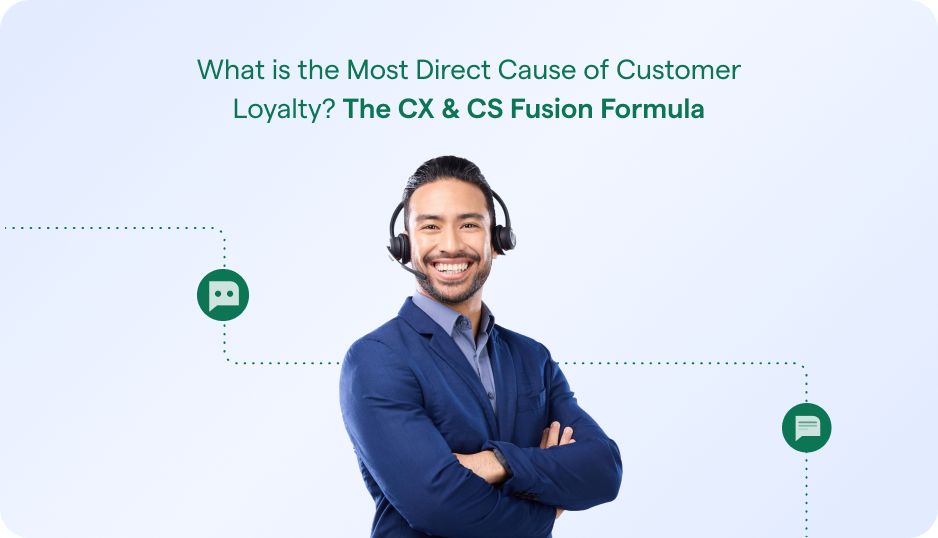 What is the Most Direct Cause of Customer Loyalty?